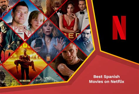 best spanish movies on netflix [detailed list in august 2023] rantent