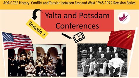 Episode 2 Yalta And Potsdam Conferencesaqa Gcse History Cold War