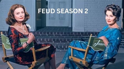 Feud Season Release Date Cast Synopsis And Is It Canceled Or Renewed The Tough Tackle
