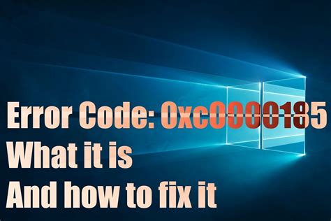 Steps To Fix Error Code 0xc0000185 By Arthur Max Medium