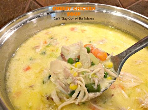 Cheesy Chicken Soup Cant Stay Out Of The Kitchen