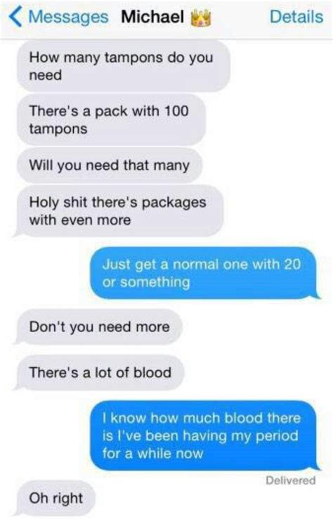 Pin by Karla Hussey on Periods... XP | Cute texts, Funny text messages ...