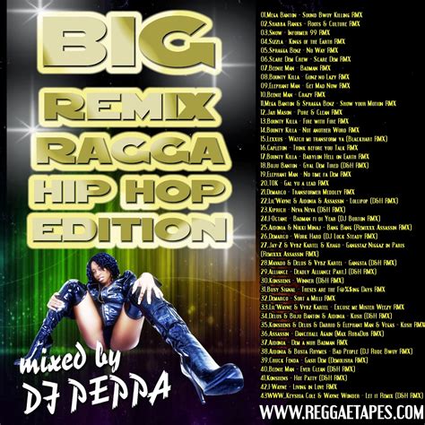 Reggaetapes Dj Peppa Big Remix Ragga Hiphop Edition