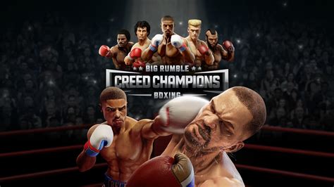 Become A Boxing Legend Today In Big Rumble Boxing Creed Champions