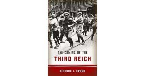 The Coming Of The Third Reich By Richard J Evans