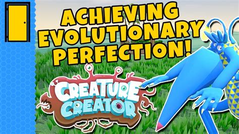 Achieving Evolutionary Perfection Creature Creator Creature