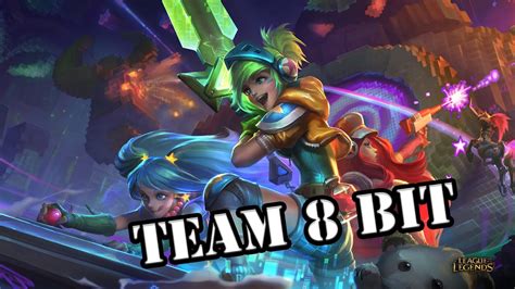Team 8 Bit Arcade Team League Of Legends Youtube