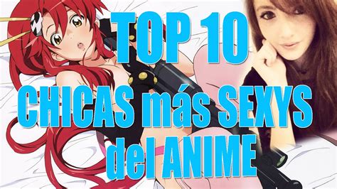 TOP CHICAS MAS SEXYS DEL ANIME YouTube