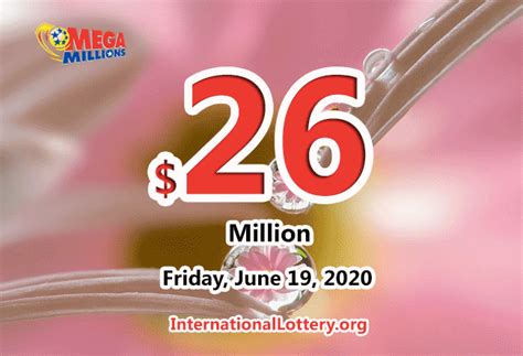7pm aest thursday 18 june 2020 lottery drawn: Results of June 16, 2020: Mega Millions jackpot raises to $26 million