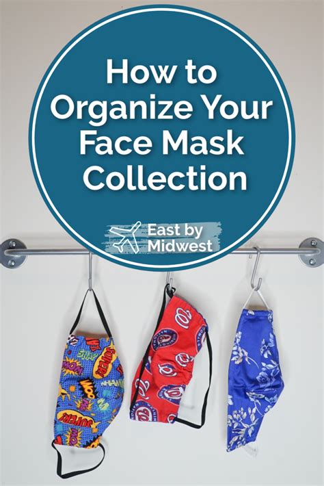 How To Organize Your Face Mask Collection In 2020 Face