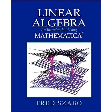 Linear Algebra With Mathematica An Introduction Using Mathematica