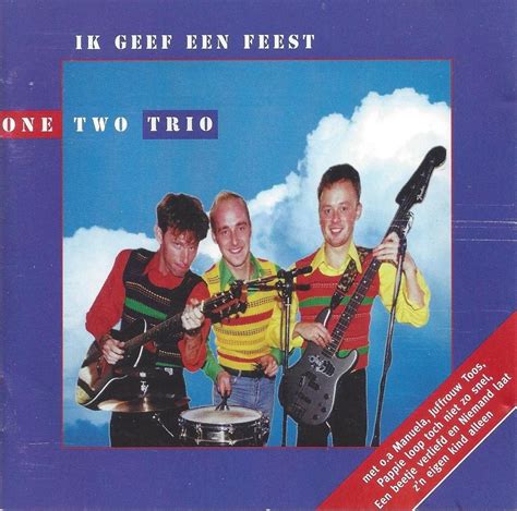 One Two Trio Ik Geef Een Feest One Two Trio Cd Album Muziek Bol