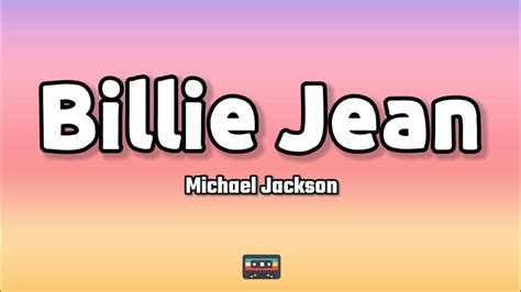 Michael Jackson Billie Jean Lyrics YouTube