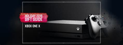Xbox One X Holiday T Guide 2018 Shacknews