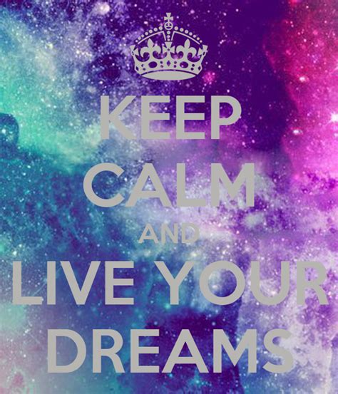 Keep Calm And Live Your Dreams Poster Ellie Keep Calm O Matic