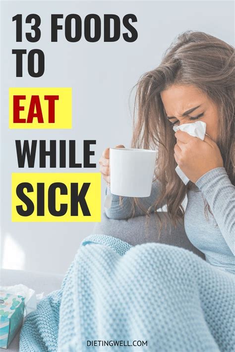 13 Best Foods To Eat When You Have A Cold In 2020 Sick Food Eat When