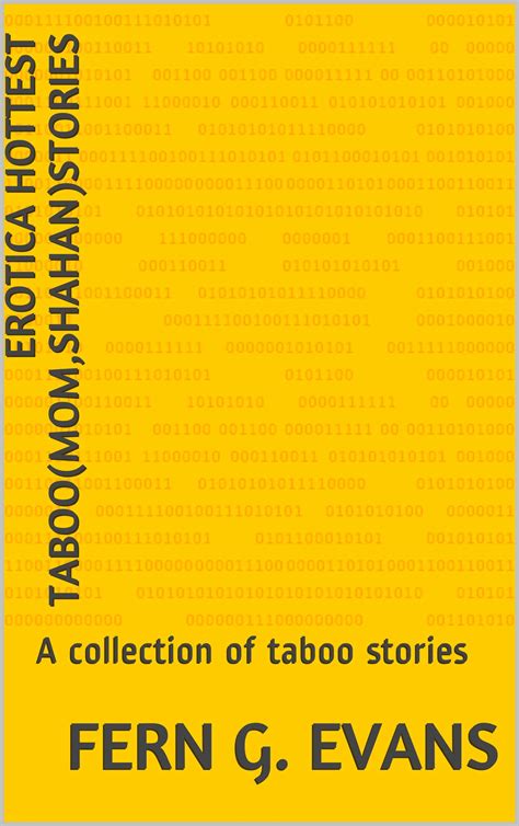 erotica hottest taboo mom shahan stories a collection of taboo stories by fern g evans goodreads