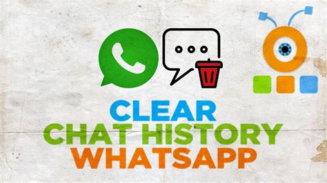How To Clear Your Whatsapp Chat History On Pc Youtube