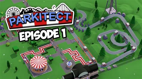 Building My Own Theme Park Parkitect 1 Youtube