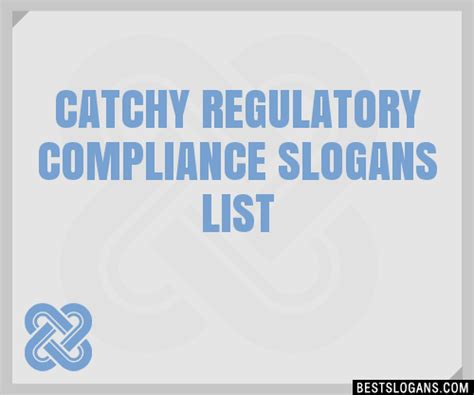 Share motivational and inspirational quotes about compliance. 30+ Catchy Regulatory Compliance Slogans List, Taglines, Phrases & Names 2021