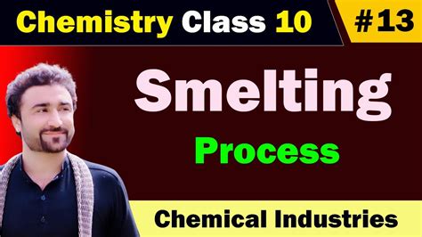 Smelting Process Class 10 Chemistry Extraction Of Metals From Ores