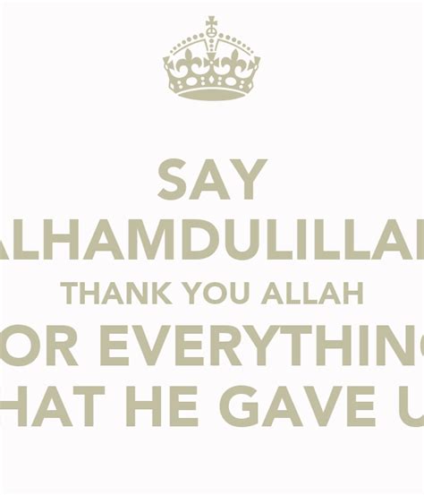 Say Alhamdulillah Thank You Allah For Everything That He Gave Us Poster