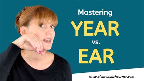 Year Vs Ear American English Pronunciation Tip Youtube