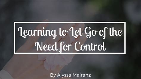 Learning To Let Go Of The Need For Control Empower Your Mind Therapy