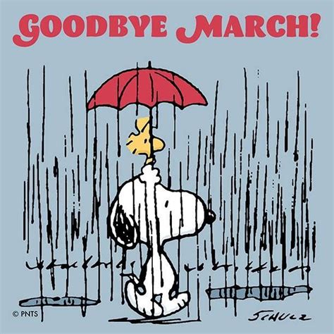 Goodbye March Snoopy Quotes Snoopy Snoopy And Woodstock