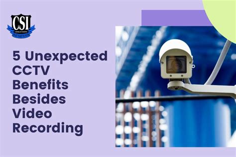 5 unexpected cctv benefits besides video recording