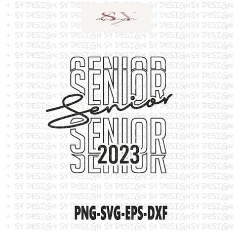 Senior 2023 Svg Class Of 2023 Svg Graduation 2023 Svg Etsy Ireland