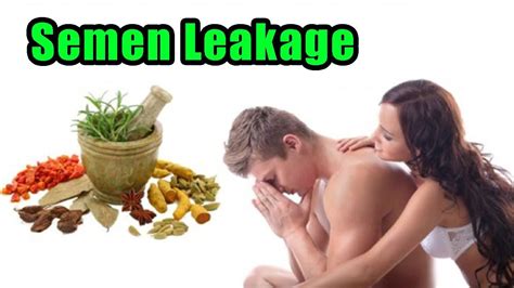 9 effective ways to cure semen leakage naturally youtube