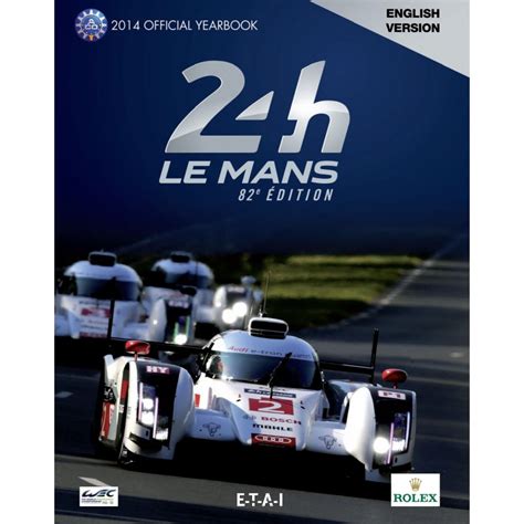 24 Hours Of Le Mans 2014 Official Year Book Sophia Editions