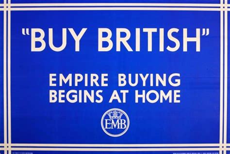 A Blue Sign That Says Buy British Empire Buying Begins At Home