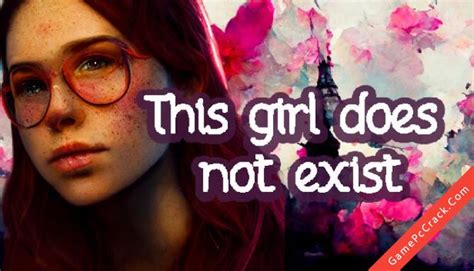Free Download This Girl Does Not Exist Full Crack Tải Game This Girl Does Not Exist Full Crack