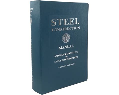 Aisc Steel Construction Manual 15th Edition Builders Book Incbookstore
