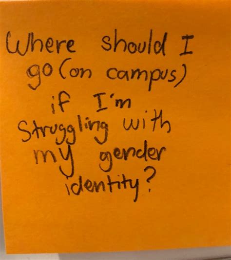 where should i go on campus if i m struggling with my gender identity the answer wall