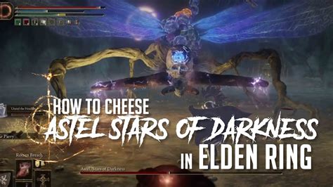 How to Cheese Astel, Stars of Darkness at Yelough Anix Tunnel in Elden