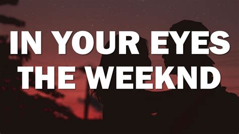 The Weeknd In Your Eyes Audiolyrics Youtube