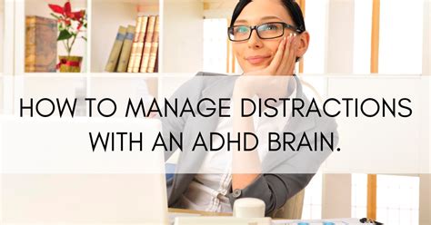How To Manage Distractions With An Adhd Brain — Addept