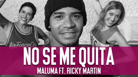 Maluma No Se Me Quita Ft Ricky Martin Choreography Dance Video