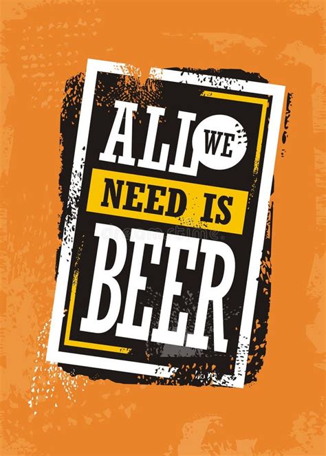 all we need is beer stock vector illustration of creative 95158314