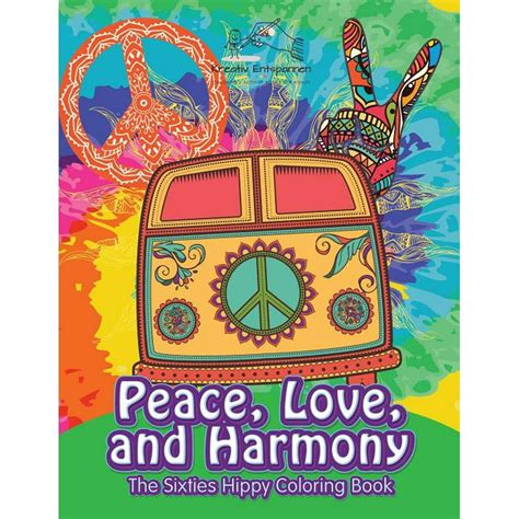 Peace Love And Harmony The Sixties Hippy Coloring Book Paperback