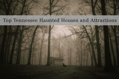 8 Tennessee Haunted Houses And Attractions To Get Into The Halloween