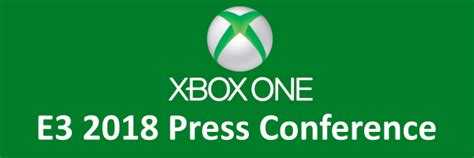 The Highs And Lows Of The Microsoft E3 2018 Press Conference