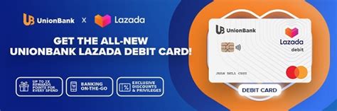 Want more lazada credit card promotions? UnionBank, Lazada unveil 'first' e-commerce debit card in PH