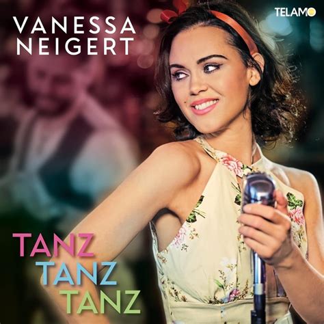 Vanessa Neigert Tanz Tanz Tanz Lyrics Genius Lyrics