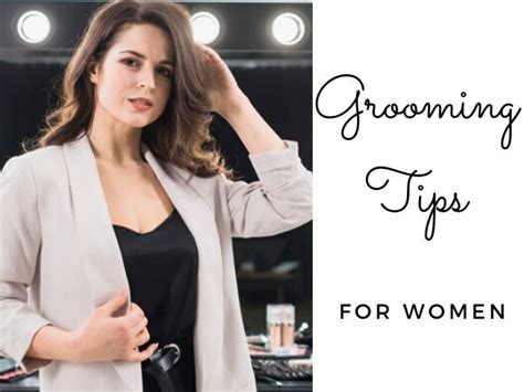 13 Personal Grooming Tips For Women
