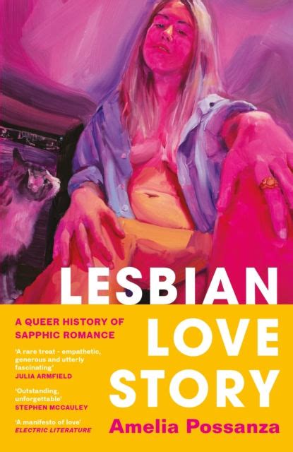 Lesbian Love Story A Queer History Of Sapphic Romance By Amelia