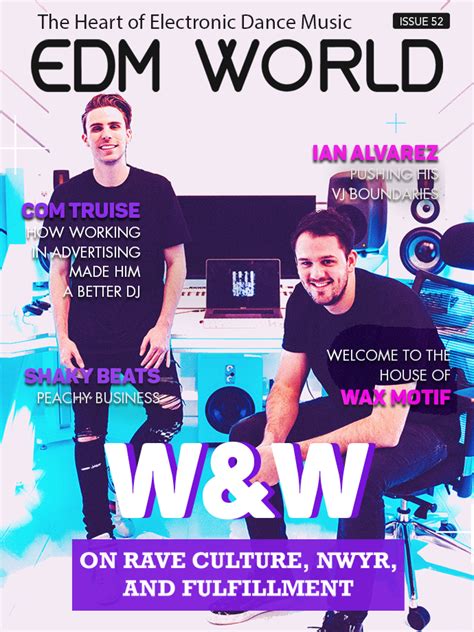 Issue 52 Of Edm World Magazine Is Live See Whos Inside